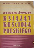 Wybrane żywoty książąt kościoła polskiego, 1949 r.