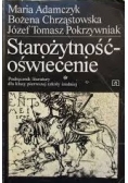 Starożytność - Oświecenie Podręcznik literatury dla klasy pierwszej szkoły średniej