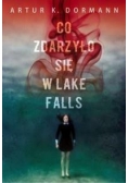 Co zdarzyło się w Lake Falls