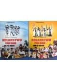 Kolarstwo Polskie. Kronika ilustrowana 1976-1981/ 1982-1985