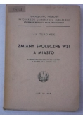Zmiany społeczne wsi a miasto, 1949 r.