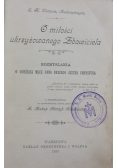 O miłości Ukrzyżowanego Zbawiciela, 1897r
