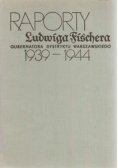 Raporty Ludwiga Fischera