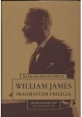 William James pragmatyzm i religia