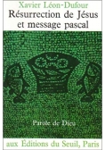 Resurrection de Jesus et message pascal