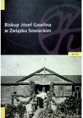Biskup Józef Gawlina w Związku Sowieckim