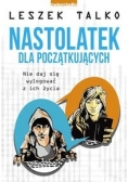 Nastolatek dla początkujących,Nowa