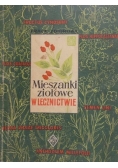 Mieszanki ziołowe w lecznictwie