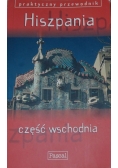 Praktyczny przewodnik. Hiszpania część wschodnia