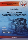 Kształtowanie cywilizacji europejskiej