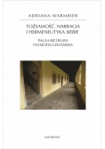 Tożsamość, narracja i hermeneutyka siebie.