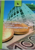 Formy alokacji kapitału w przedsiębiorstwie