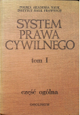 System prawa cywilnego Tom 1