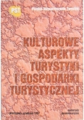 Kulturowe aspekty turystyki i gospodarki turystycznej