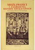 Możliwości i zagrożenia reform edukacyjnych