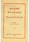 Bogowie na wygnaniu i skąd pochodzi zło