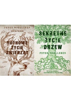 Sekretne życie drzew / Duchowe życie zwierząt
