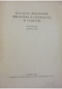 Katalog rękopisów biblioteki katedralnej w Gnieźnie