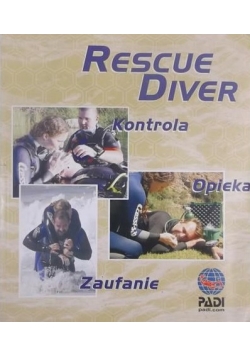 Rescue diver. Kontrola,opieka,zaufanie