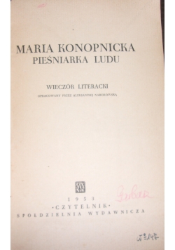 Maria Konopnicka. Pieśniarka ludu