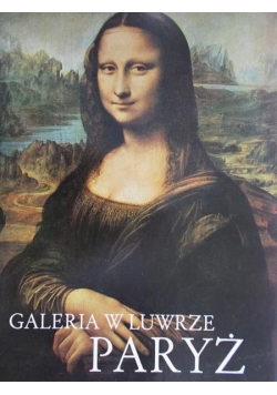 Kunińska Izabela (red.) - Galeria malarstwa w Luwrze