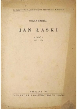 Jan Łaski część I