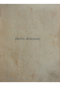 Złota wolność, 1928 r.