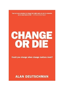 Change or die