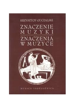 Znaczenie muzyki . Znaczenia w muzyce