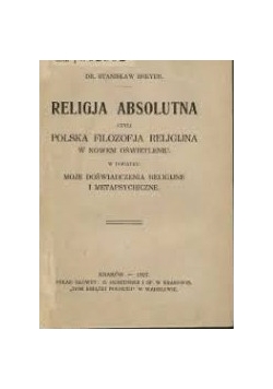 Religia absolutna czyli Polska filozofka religijna w nowym oświetleniu, 1927 r