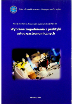 Wybrane zagadnienia z praktyki usług gastronomicznych