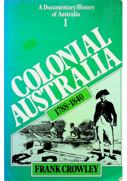 Colonial Australia 1788 1840