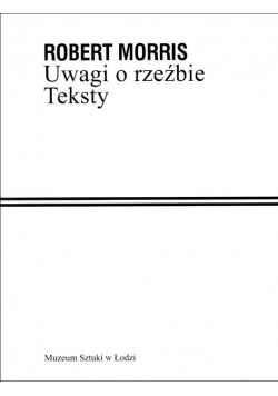 Uwagi o rzeźbie .Teksty