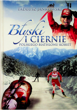 Błyski i ciernie polskiego biathlonu kobiet plus autograf Jankowskiego