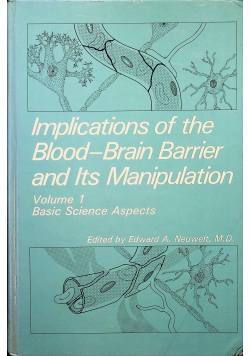Implications of the blood Brain Barrier and its Manipulation volume 2