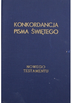 Konkordancja Pisma Świętego Nowego Testamentu