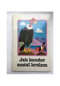 Jak kondor został królem