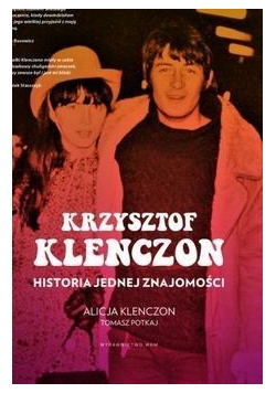 Krzysztof Klenczon.Historia jednej znajomości
