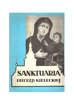 Sanktuaria Diecezji Kieleckiej