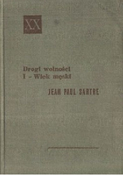 Drogi wolności I - Wiek męski