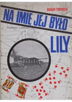 Na imię jej było Lily