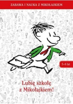 Lubię szkołę z Mikołajkiem (5-6 lat)