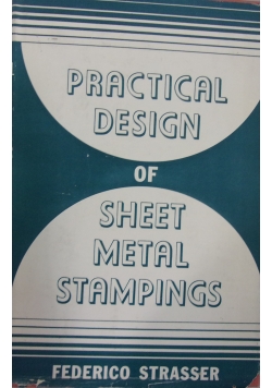 Practical Design of Sheet Metal Stampings