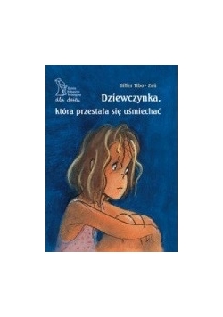 Dziewczynka, która przestała się uśmiechać