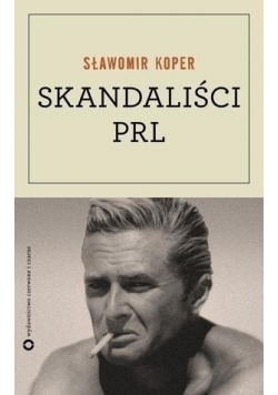 Skandaliści PRL