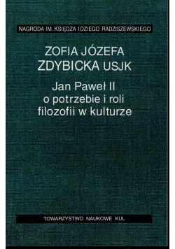 Jan Paweł II o potrzebie i roli filozofii w kulturze
