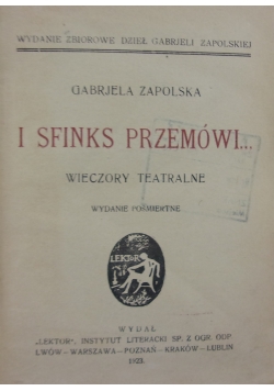 I Sfinks Przemówi... , 1923 r.
