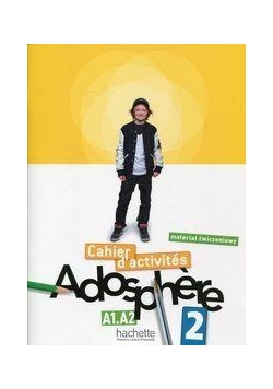 Adosphere 2 Materiał ćwiczeniowy HACHETTE
