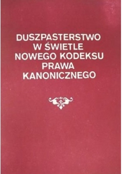 Duszpasterstwo w świetle nowego kodeksu prawa kanonicznego