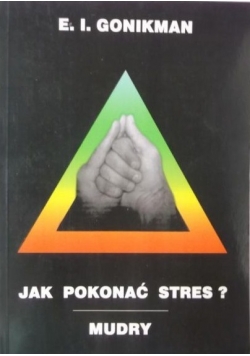 Jak pokonać stres?
